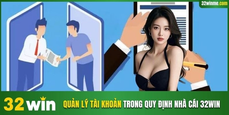 Quản lý tài khoản trong quy định nhà cái 